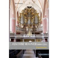 Joachim Wagner (1690 - 1749) - Orgelmacher