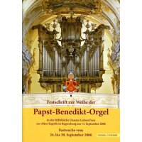 Festwoche zur Orgelweihe der Papst-Benedikt-Orgel