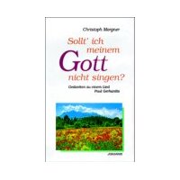Sollt ich meinem Gott nicht singen