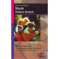Musik lieben lernen
