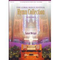 Metzger, Samuel - The Coral Ridge Festival Hymn...
