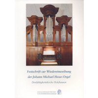 Festschrift zur Wiedereinweihung der Hesse-Orgel Holzhausen