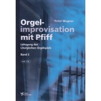 Wagner, Peter - Orgelimprovisation mit Pfiff - Band 2