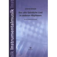 Berger, Günter - Das alte Geistliche Lied in anderen Rhythmen