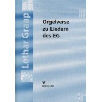 Graap, Lothar - Orgelverse zu Liedern des EG