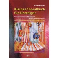 Runge, Achim - Kleines Choralbuch für Einsteiger Heft 1