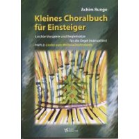 Runge, Achim - Kleines Choralbuch für Einsteiger Heft 2
