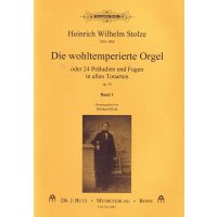 Stolze, H.W. - Die wohltemperierte Orgel - Band 1