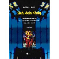 Nagel, Matthias - Sieh, dein König