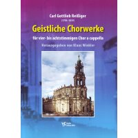 Reißiger, Carl Gottlieb - Geistliche Chorwerke