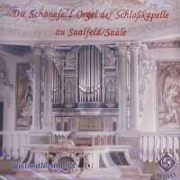 Die Schönefeld-Orgel der Schloßkapelle Saalfeld