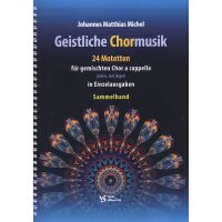 Michel, Johannes Matthias - Geistliche Chormusik - 24 Motetten