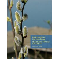 Orgelmusik zu Lob und Dank