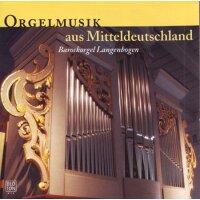 Orgelmusik aus Mitteldeutschland