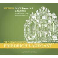 Die Domorgeln von Friedrich Ladegast - Merseburg