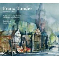 Franz Tunder - Vokal- und Orgelmusik