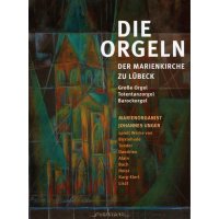 Die Orgeln der Marienkirche zu Lübeck