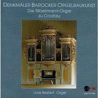 Die Silbermann-Orgel zu Crostau