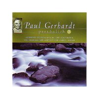 Paul Gerhardt - persönlich Vol. 2