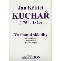 Kuchar, Jan Krtitel - Orgelwerke