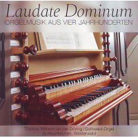 Laudate Dominum - Orgelmusik aus vier Jahrhunderten