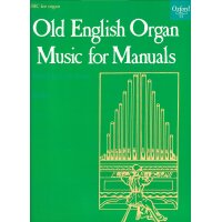 Old English Organ Music for Manuals