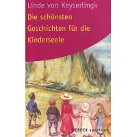Die schönsten Geschichten für die Kinderseele