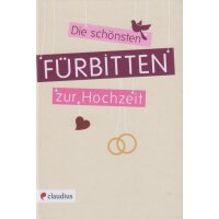 Die schönsten Fürbitten zur Hochzeit