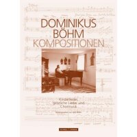 Dominikus Böhm - Kompositionen
