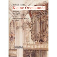 Kleine Orgelkunde