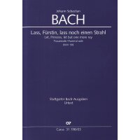 Bach, J. S. - Lass Fürstin, lass noch einen Strahl...