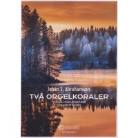 Abrahamson, Johan S. - Tv&aring; orgelkoraler