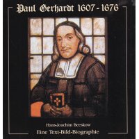 Paul Gerhardt - Eine Text-Bild-Biographie