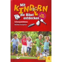 Mit Kindern die Bibel entdecken - Band 4