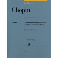 Chopin, Frédéric - Am Klavier - 17  bekannte Originalstücke