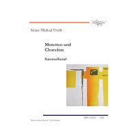 Fruth, Klaus Michael - Motetten und Chorsätze