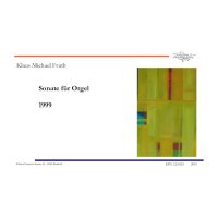 Fruth, Klaus Michael - Sonate für Orgel "1999"