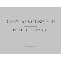 Choralvorspiele für Orgel - Band 1