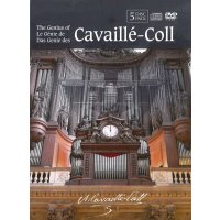 The Genius of Cavaillé-Coll - 3 DVDs
