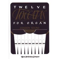 Young, Gordon - Twelve Toccatas for Organ