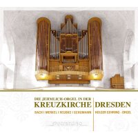 Die Jehmlich-Orgel in der Kreuzkirche Dresden