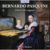 Bernardo Pasquini - Orgelwerke