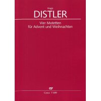 Distler, Hugo - Vier Motetten für Advent und...