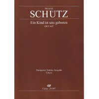 Schütz, Heinrich - Ein Kind ist uns geboren