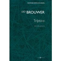Brouwer, Leo - Tr&iacute;ptico para dos guitarras