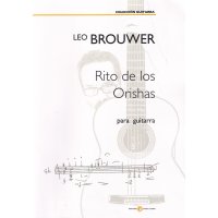 Brouwer, Leo - Rito de los Orishas para guitarra