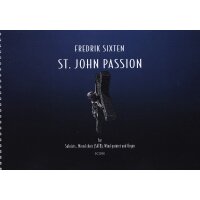 Sixten, Fredrik - St. John Passion - Partitur&Stimmen