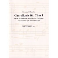 Metzler, Friedrich - Choralkreis für Chor 1