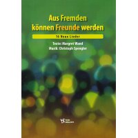 Spengler, Christoph - Aus Fremden können Freunde werden