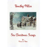 Miller, Timothy - Six Christmas Songs